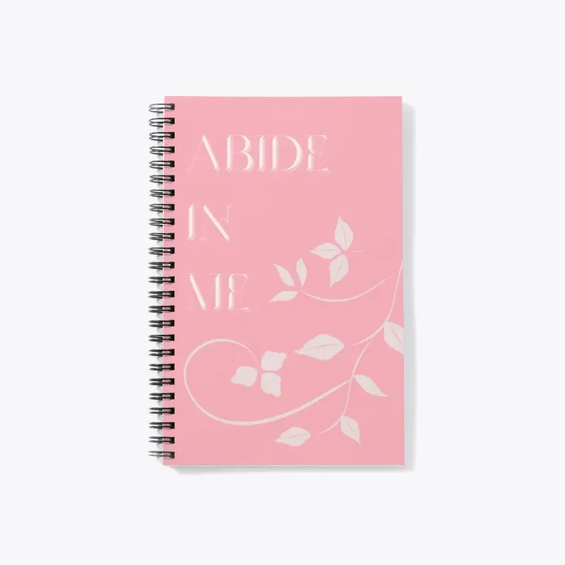 Abide in Me - Notebook